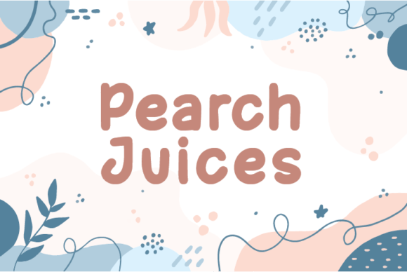 A Font Called Pearch Juices