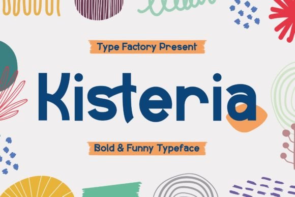 Kisteria Font: A Cheerful Upgrade for Your Business Branding