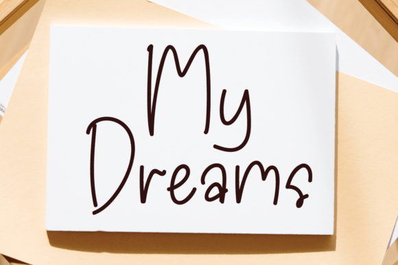 My Dreams Font: Adding a Handwritten Touch to Your Business Brand