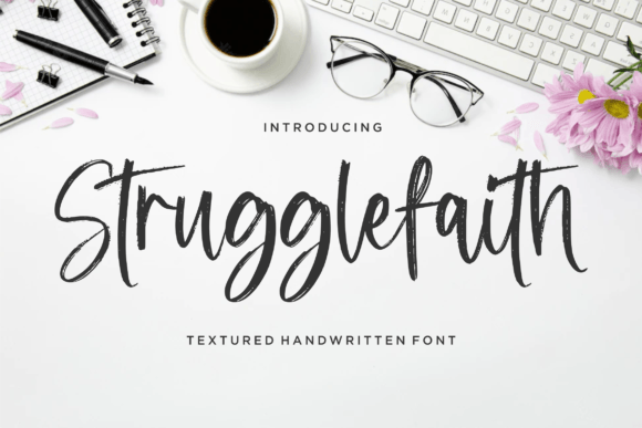 Strugglefaith: The Campaign Font That Makes Your Message Stick