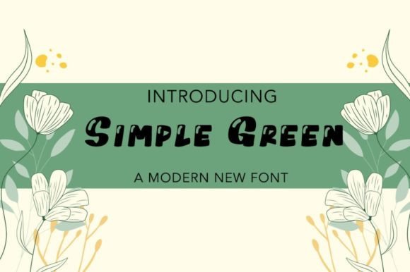 The Warm Charm of the Simple Green Display Font